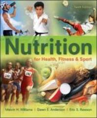 Nutrition for Health Fitness & Sport 10/E