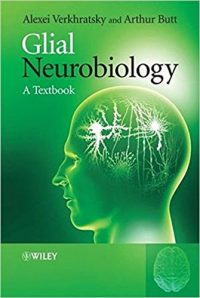 Glial Neurobiology - A Textbook