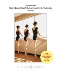 Hole’s Essentials of Human Anatomy &Physiology 12/E