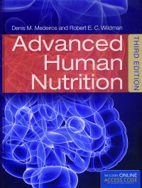 Advanced Human Nutrition 3/E